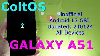 ColtOS 13 Unofficial for Samsung Galaxy A51 Android 13 GSI Update: 240124