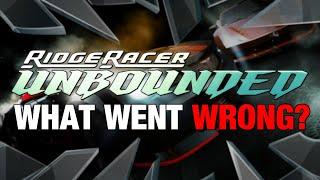 Ridge Racer Unbounded - What Went Wrong?