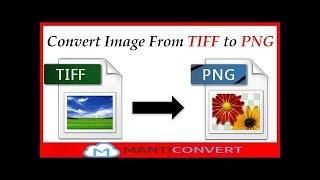 How to convert TIFF to PNG