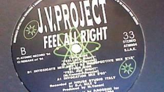 JV PROJECT - Feel All Right (Invocation Mix)