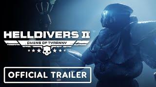 Helldivers 2: Omens of Tyranny - Official Trailer | The Game Awards 2024