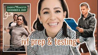 Embryo Transfer Date & IVF Prep & Testing!