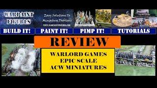 Review - 9 Things About Warlord Games Epic Scale ACW Miniatures