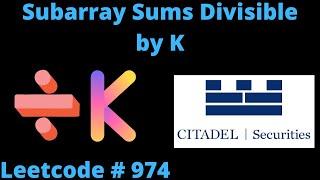 SUBARRAY SUMS DIVISIBLE BY K | LEETCODE 974 | PYTHON SOLUTION