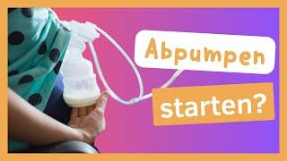 Ab 5. Woche Abpumpen beginnen?