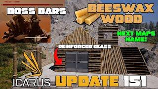 Icarus Week 151 Update! NEW Beeswax Pieces, Boss Health Bars, Next Icarus Maps Name & More!