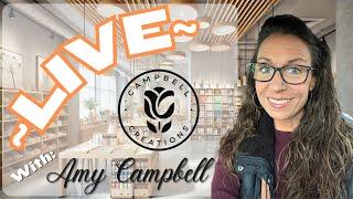 Campbell Creations *LIVE* 10/30/2024