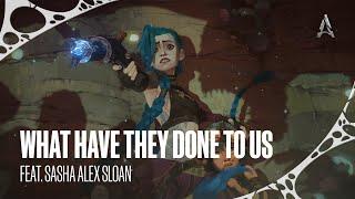 Mako, Grey ft. Sasha Alex Sloan - "What Have They Done To Us" (Arcane S2 OST) [Extended Edition]