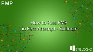 How to Pass PMP® in First Attempt - Skillogic