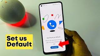 How to set google Dialer as Default | Set phone as Default Not Set Problem Solve