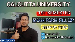 CU EXAM : 1ST SEMESTER EXAM FORM FILL UP PROCESS | STEP BY STEP |