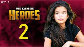 We Can Be Heroes 2 Trailer & Netflix Release Date