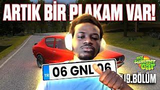 ARTIK BİR PLAKAM VAR! | MY SUMMER CAR - S2 - BÖLÜM 19