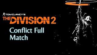The Division 2 l Conflict Full Match PvP