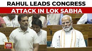 Parliament Session 2024: Rahul Gandhi Leads Congress' Attack In Lok Sabha Against BJP | India Today