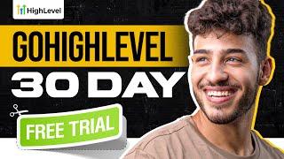 GoHighLevel 30 Day Free Trial  How to Get the Best HighLevel Free Trial in 2024