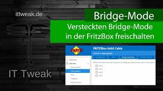 Versteckten Bridge Mode in einer FritzBox freischalten