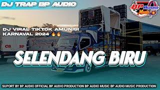 DJ TRAP BP AUDIO | SELENDANG BIRU | LAGI VIRAL TIKTOK ‼️