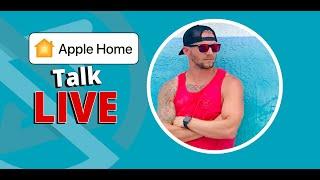 Apple Home Talk LIVE:  WWDC Expectations, New Smart Home Products & Announcements, LIVE  Q&A!