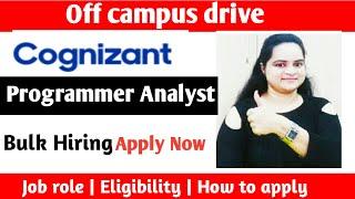 Cognizant Recruitment | Programmer analyst | Off campus drive | Cognizant recruitment process