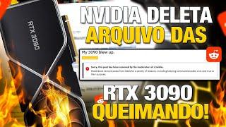 O SEGREDO QUE A NVIDIA NÃO QUER QUE VOCÊ SAIBA: Placas 3090 QUEIMANDO! 