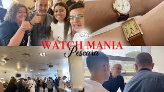 WATCH MANIA Pescara: la nostra esperienza!