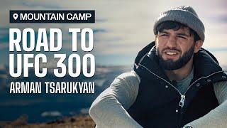 'Charles Oliveira is only good at one thing' - Arman Tsarukyan talks UFC 300 during mountain camp