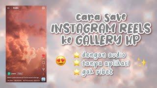 CARA MENYIMPAN INSTAGRAM REELS DENGAN MUSIK (TANPA APLIKASI!!)