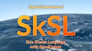 Skia Shader Language Overview