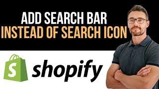  How to Replace Shopify Search Icon with Search Bar | Shopify Tutorial (Full Guide)