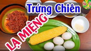 Chiên Trứng Kiểu Này Tốn Cơm Lắm Ạ | Hồn Việt Food