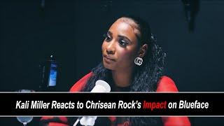 Kali Miller Reacts to Chrisean Rock’s Impact on Blueface’s Life