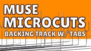 Muse - Microcuts backing track (VOCALS included) w/ SYNCED TABS