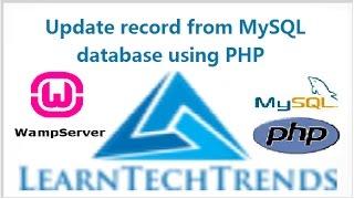 Update data from MySQL database on PHPmyadmin using PHP and Wamp server for beginners