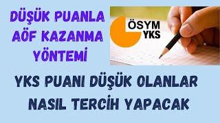 2022 Yks Puanı Düşük Gelenler Nasıl Tercih Yapacak? Aöf Nasıl Tercih Edilir?