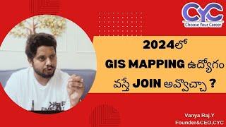 2024లో GIS Mapping ఉద్యోగం వస్తే Join అవ్వొచ్చా? | GIS Mapping jobs in Hyderabad |Choose Your Career