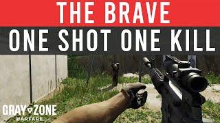 GRAY ZONE WARFARE ► THE BRAVE | ONE SHOT KILL