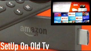 Amazon Fire Stick Setup on old TV 