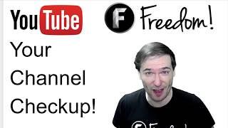  Your Channel Checkup - Free for Freedom! Family