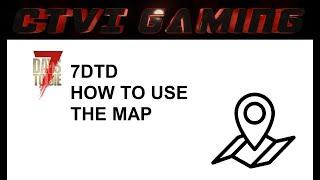 7DTD 7 Days to Die Map Tutorial