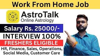 Astrotalk Work From Home Job 2024 |  Astrotalk वर्क फ्रॉम होम जॉब | Online Job At Home | Remote Job