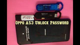 Oppo a53 unlock password  non support with MRT Key / EFT Dongl and UMT Dongle ready test reviewed