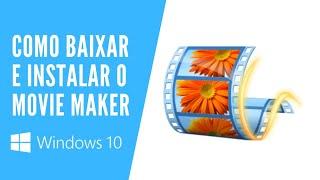 Como baixar e instalar o Movie Maker no Windows 10