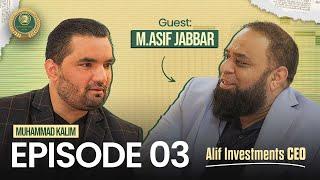 Building a Business Empire in UAE with M. Asif Jabbar - CEO Alif Investments