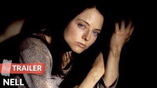 Nell (1994) Trailer | Jodie Foster | Liam Neeson