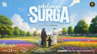 Sekeluarga Ke Surga [Full Kajian]