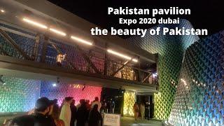 Pakistan pavilion in expo 2020 Dubai |expo 2021|full tour |