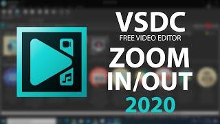 How to ZOOM IN / OUT a video - VSDC 2020 Tutorial