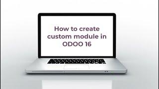 How to create custom Module in odoo 16