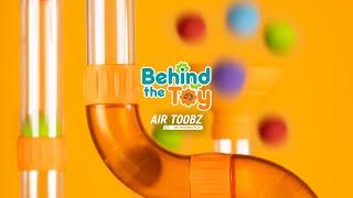 Behind the Toy: Air Toobz